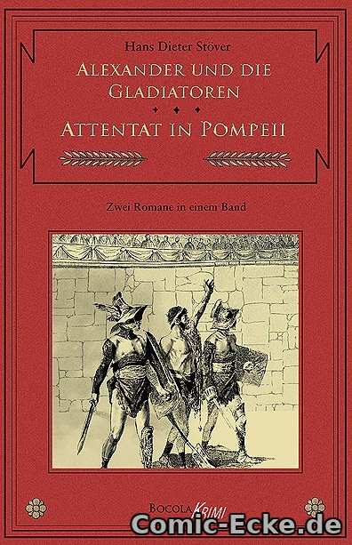 C.V.T. 3 - Alexander und die Gladiatoren / Attentat in Pompeii