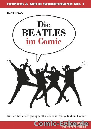 Die berühmteste Popgruppe aller Zeiten im Spiegelbild des Comics
