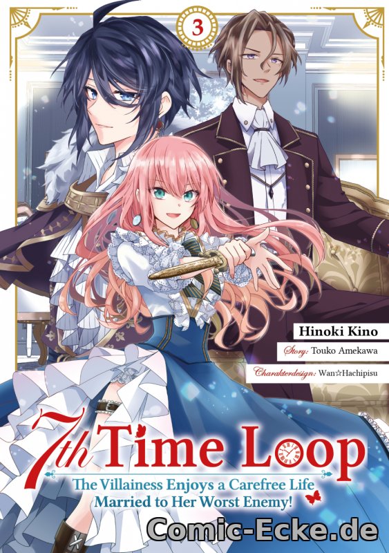 7th Time Loop: The Villainess Enjoys a Carefree Life Married to Her Worst Enemy! 3 (Manga)