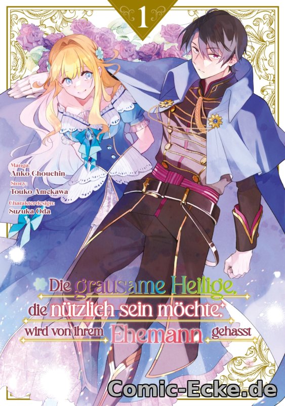 Die grausame Heilige, die nützlich sein möchte, wird von ihrem Ehemann gehasst 1 (Manga)