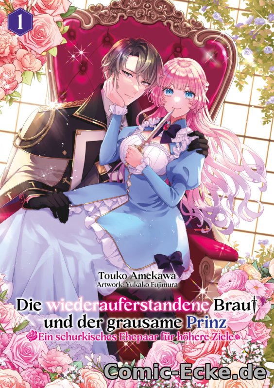 Die wiederauferstandene Braut und der grausame Prinz: Ein schurkisches Ehepaar für höhere Ziele 1