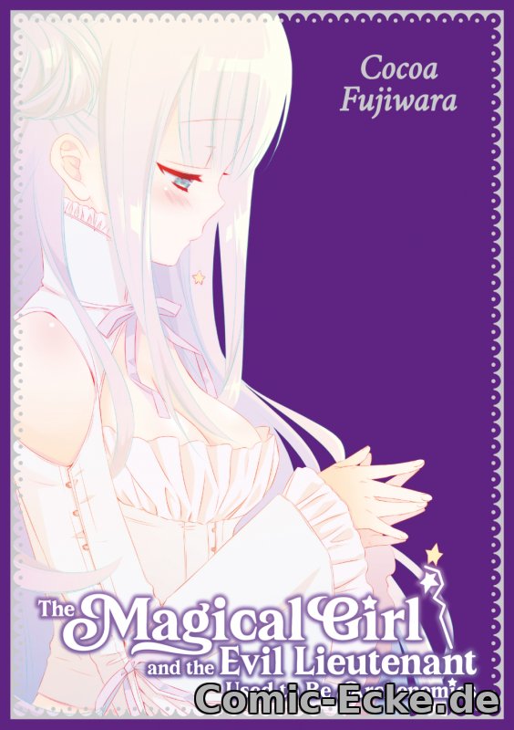 The Magical Girl and the Evil Lieutenant Used to Be Archenemies - Sammelband