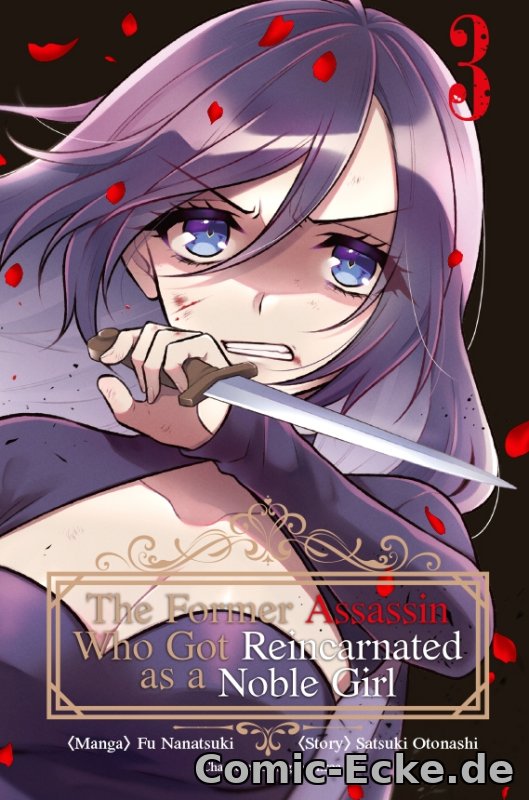 The Former Assassin Who Got Reincarnated as a Noble Girl 3