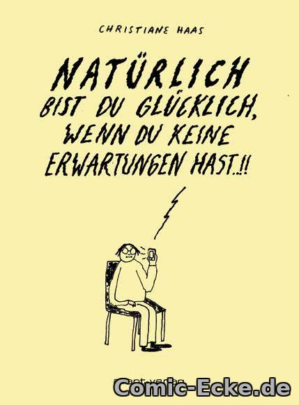 Natürlich bist Du glücklich, wenn Du keine Erwartungen hast