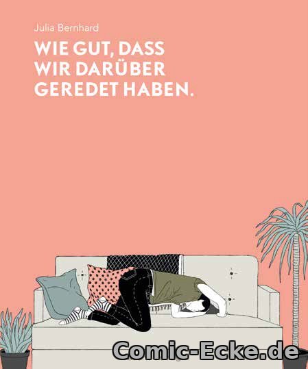 Wie gut, dass wir darüber geredet haben