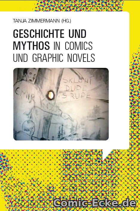 Geschichte und Mythos in Comics und Graphic Novels